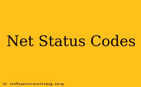 .net Status Codes