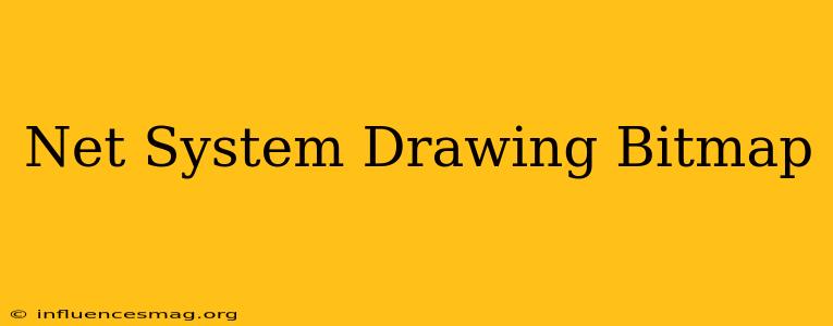 .net System.drawing.bitmap