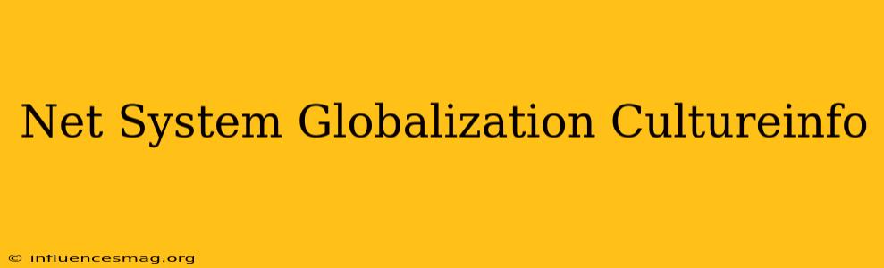 .net System.globalization.cultureinfo