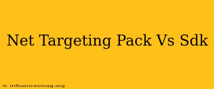 .net Targeting Pack Vs Sdk