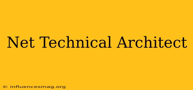 .net Technical Architect