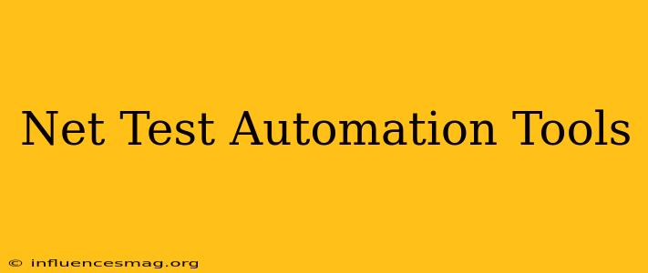 .net Test Automation Tools
