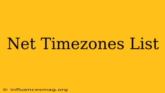.net Timezones List