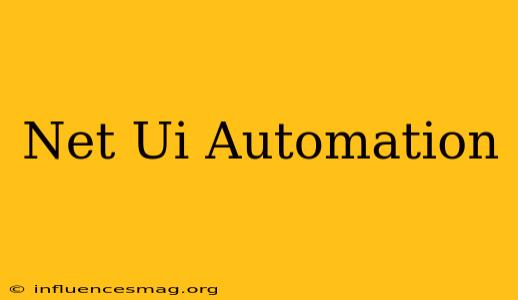 .net Ui Automation
