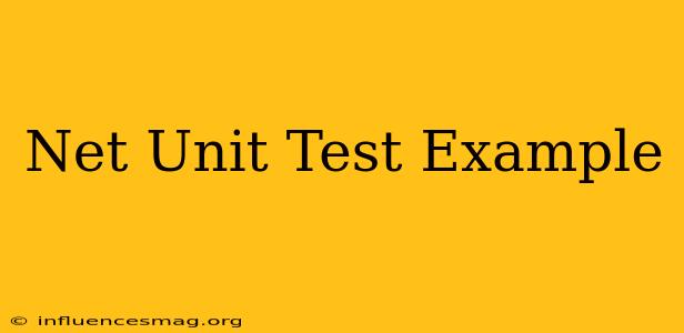 .net Unit Test Example