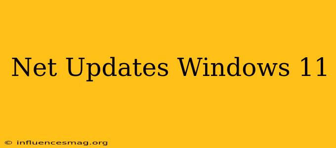 .net Updates Windows 11