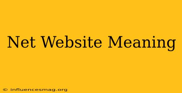 .net Website Meaning