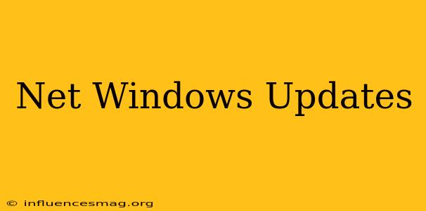 .net Windows Updates