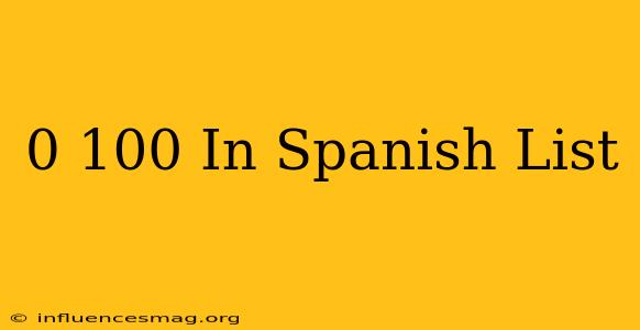 0-100 In Spanish List