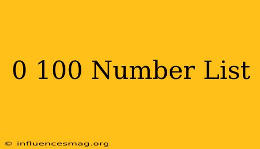0-100 Number List