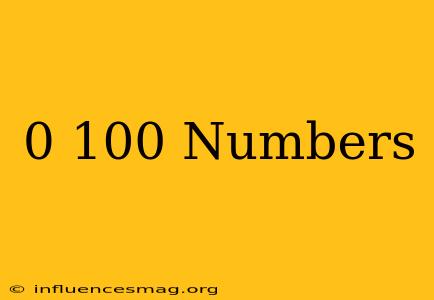 0-100 Numbers