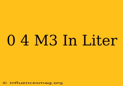 0 4 M3 In Liter