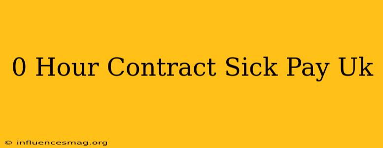 0 Hour Contract Sick Pay Uk