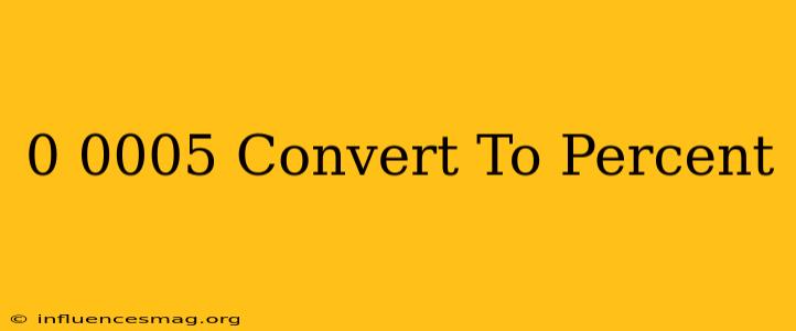 0.0005 Convert To Percent