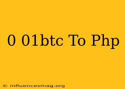 0.01btc To Php