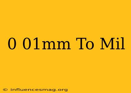 0.01mm To Mil