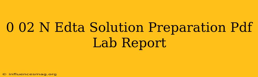 0.02 N Edta Solution Preparation Pdf Lab Report