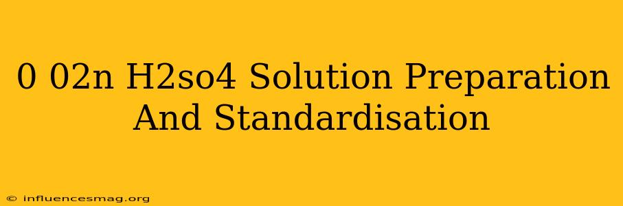 0.02n H2so4 Solution Preparation And Standardisation