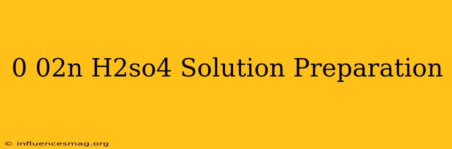 0.02n H2so4 Solution Preparation