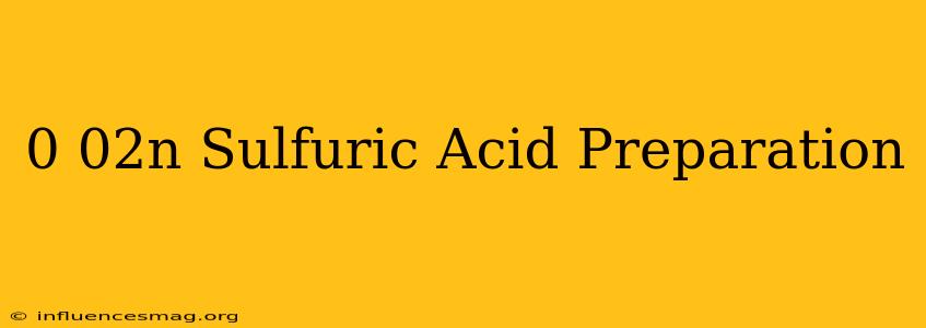 0.02n Sulfuric Acid Preparation